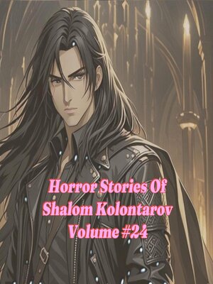 cover image of Horror Stories of Shalom Kolontarov Volume 24